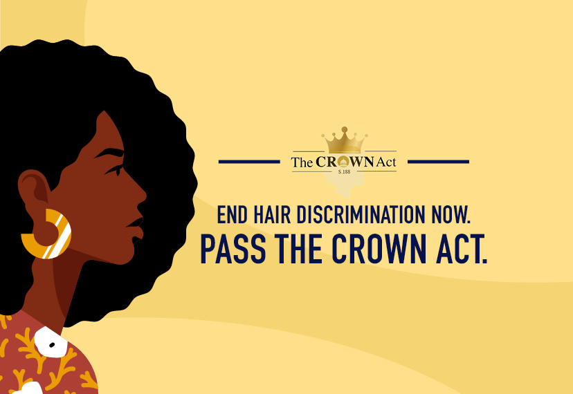 End Hair Discrimination, Pass CROWN Act