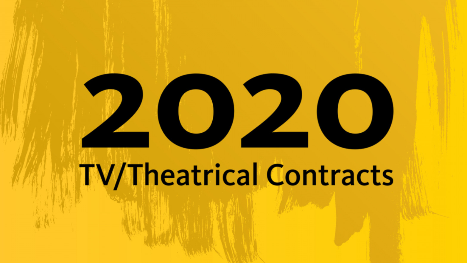 "2020 TV / Theatrical Contract" en negro con diseño de pincel amarillo oscuro y amarillo