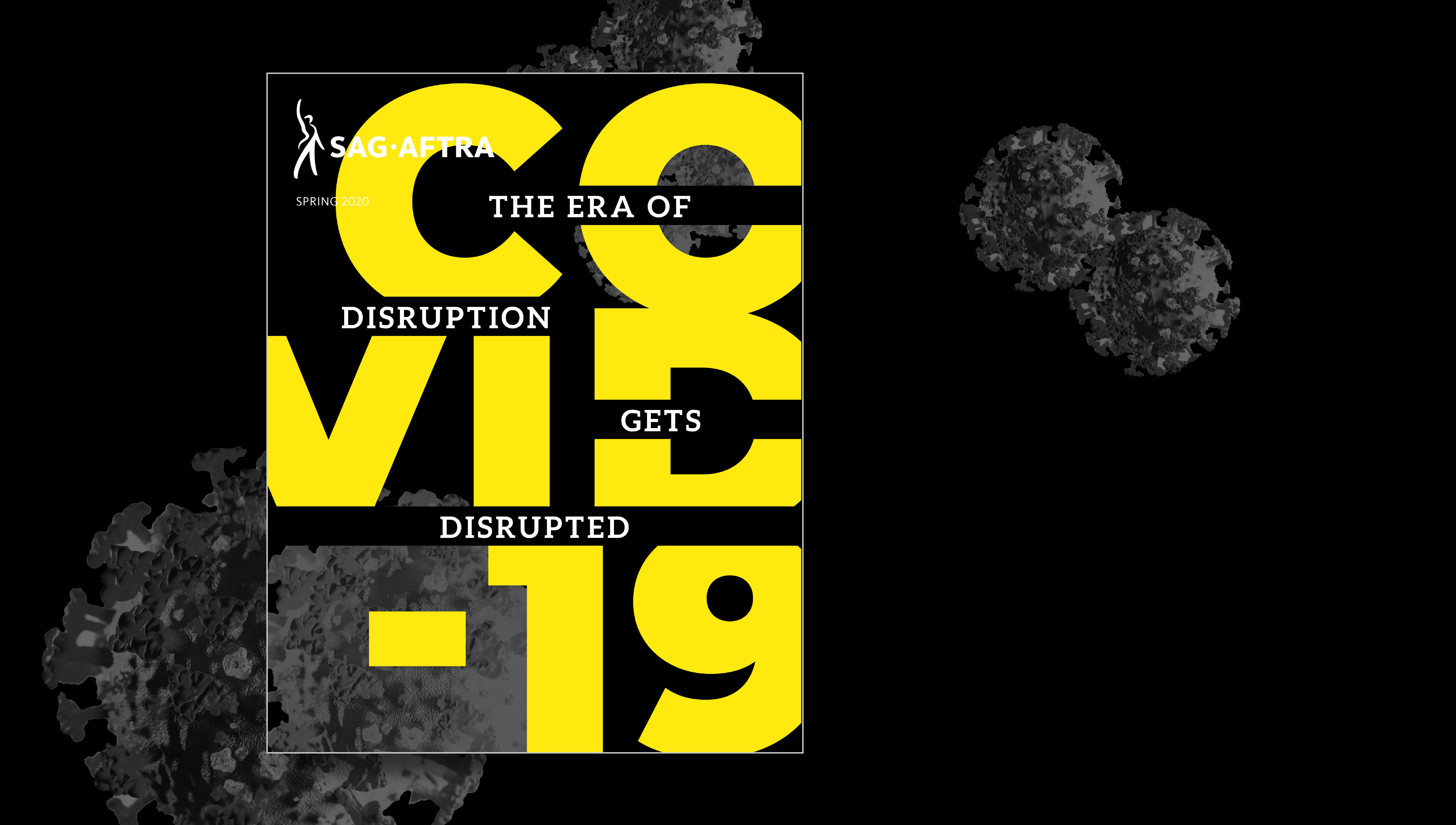 "CO" on line one in yellow and bold, full width "VID" on line two in yellow and bold, full width and "-19" on line three in yellow and bold. "The Era of Disruption Gets Disrupted" in white on black bars across the page. "Spring 2020" in white below SA Log