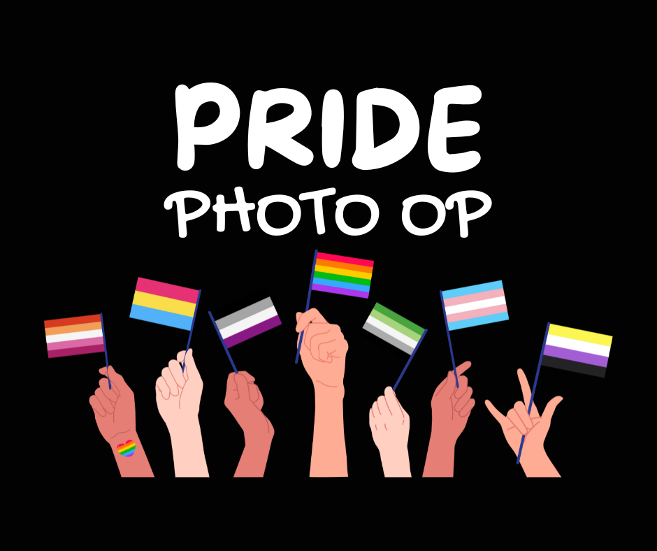 On a black background, multiple hands are raised and holding LGBTQIA flags with the words Pride Photo Op