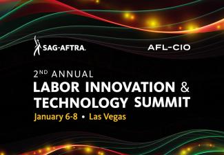 SAG-AFTRA Logo in top left corner, AFL-CIO in top right corner, "2nd Annual Labor Innovation & Technology Summit" in white centered and "January 6-8 Las Vegas" below it in yellow. 