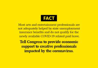 "Tell Congress to provide economic support to creative professionals impacted by the coronavirus