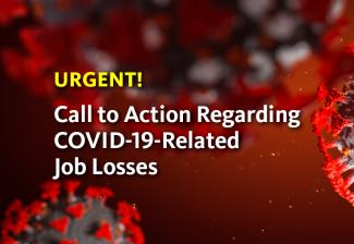 "URGENT! Call to Action Regarding COVID-19-Related Job Losses"
