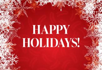 "Happy Holidays" in white text with white snowflakes on a red background