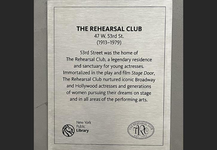 The plaque installed at the New York Public Library commemorates the original location of The Rehearsal Club.
