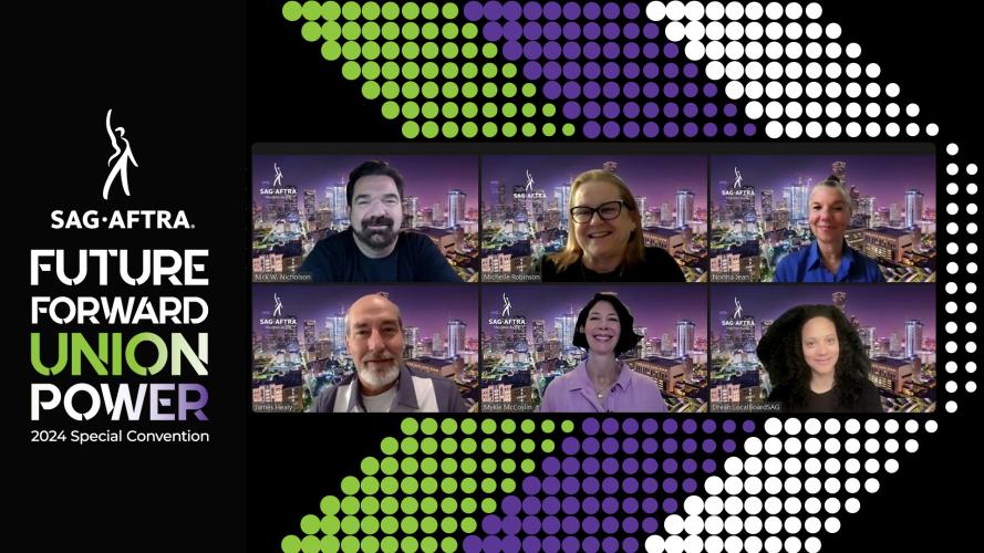 A screengrab of six smiling individuals against a backdrop with a green, purple and white chevron. The SAG-AFTRA logo and text on the left reads “Future Forward Union Power 2024 Special Convention.” “Union Power” has a green, white and purple color gradient.