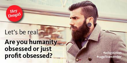 Let's be real. Are you humainty obsessed or just profit obsessed? #adsgounion #sagaftramember