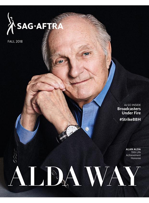 SAG-AFTRA Magazine Fall 2018 cover of Alan Alda with the following text on the right side: "Also Inside: Broadcasters Under Fire #StrikeBBH" 
