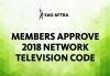 Members Approve 2018 Network Television Code Members Approve 2018 Network Television Code