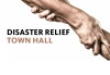Two hands clasp the other's wrist against a white background. On the left side is the text, "Disaster Relief Town Hall" in all cap lettering. "Disaster Relief" is in black; "Town Hall" is in brown.