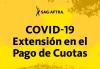Extensión en el Pago de Cuotas COVID-19 Extensión en el Pago de Cuotas COVID-19