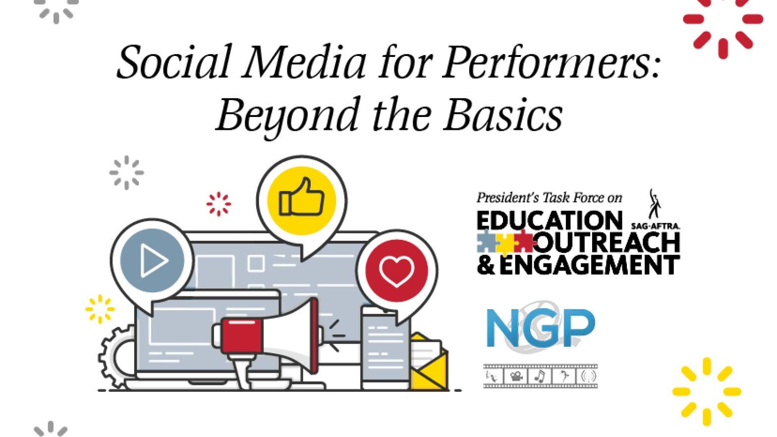 Social Media for Performers: Beyond the Basics "Social Media for Performers: Beyond the Basics" italicized top centered. PTEOE logo and NGP logo stacked on top of each other on right.