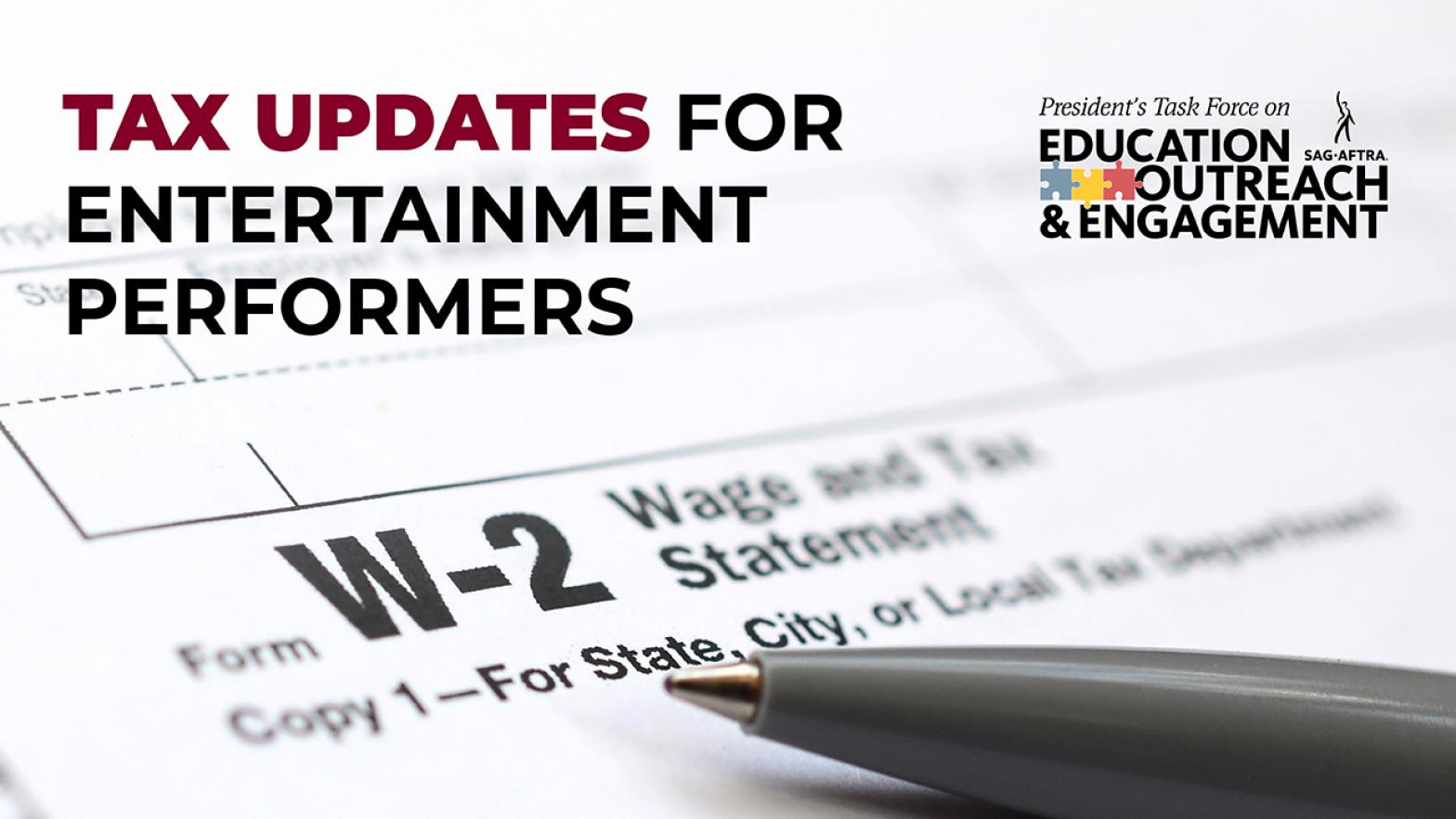 Tax Updates for Entertainment Performers 2022 Tax Updates for Entertainment Performers 2022